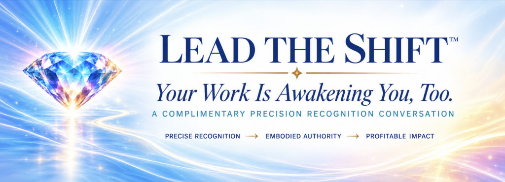 Lead the Shift Precision Recognition conversation for spiritual coaches